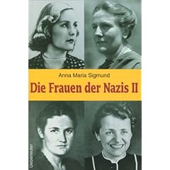 Die Frauen der Nazis. Bd. 2