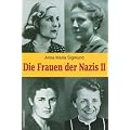 Die Frauen der Nazis. Bd. 2
