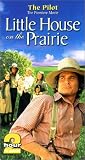 Little House on the Prairie - The Pilot [VHS]