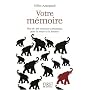 Votre m�moire : Plus de 200 exercices (amusants) p&hellip de Gilles Azzopardi