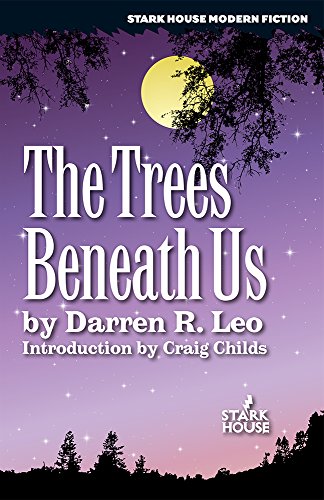The Trees Beneath Us The Trees Beneath Us
