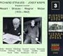 Vienna State Opera Live Volume 3: Richard Strauss / Josef Krips conduct Mozart, Strauss, Wagner, Weber (1933-1942)