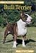 Pet Owner's Guide to the Bull Terrier (Pet owner's guides)