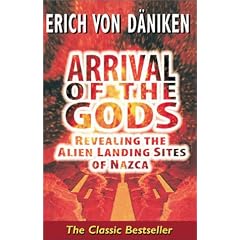 Arrival of the Gods: Revealing the Alien Landing Sites of Nazca