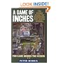 A Game of Inches, Volume 2: The Stories Behind the Innovations That Shaped Baseball: The Game Behind the Scenes