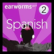 Rapid Spanish: Volume 2 | [Earworms Learning]