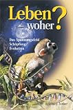 Leben - woher? - Reinhard Junker, Harald Binder, Thomas Fritzsche, Norbert Pailer