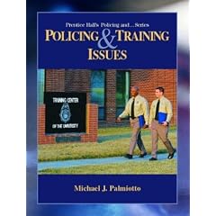 Policing and Training Issues (Prentice Hall's Policing and ...)