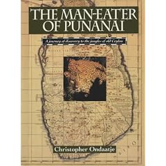 Man-Eater of Punanai: A Journey of Discovery to the Jungles of Old Ceylon
