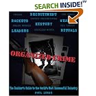 Click here to buy Organized Crime: An Inside Guide to the World's Most Successful... by  Paul Lunde.