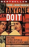Anyone Can Do It: Building Coffee Republic from Our Kitchen Table - 57 Real-Life Laws on Entrepreneurship