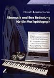 filmmusik,und,ihre,bedeutung,fuer,die,musikpaedagogik.,forum,musikpaedagogik,bd.,69
