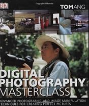 Digital Photography Masterclass