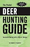 The Pocket Deer Hunting Guide: Successful Hunting With a Rife or Shotgun