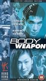 Body Weapon (Dubbed) [VHS]