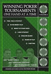 Winning Poker Tournaments One Hand at a Time Volume II