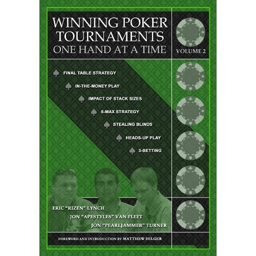 Winning Poker Tournaments One Hand at a Time vol 2
