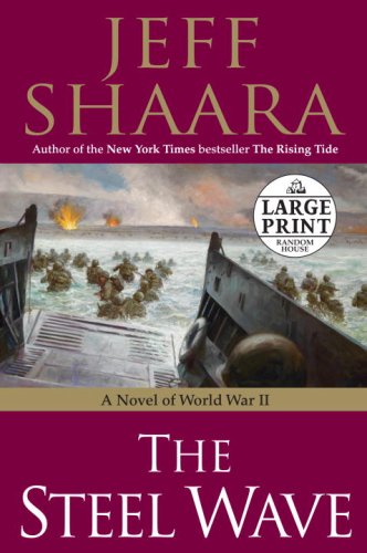 The Steel Wave: A Novel of World War II (Random House Large Print (Cloth/Paper))