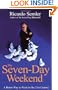 Seven-Day Weekend