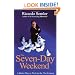 The Seven-Day Weekend: A Better Way to Work in the 21st Century