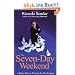 The Seven-Day Weekend: A Better Way to Work in the 21st Century