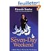 The Seven-day Weekend: A Better Way to Work in the 21st Century