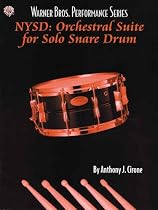 NYSD: Orchestral Suite for Solo Snare Drum: for charles dowd (Warner Bros. Performance)