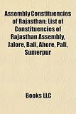 Assembly Constituencies of Rajasthan: List of Constituencies of Rajasthan Assembly, Jalore, Bali, Ahore, Pali, Sumerpur