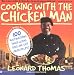 Search : Cooking with the Chicken Man