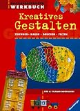 Das Ravensburger Werkbuch Kreatives Gestalten - 