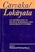 Carvaka/Lokayata: An Anthology of Source Materials and Some Recent Studies
