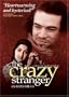 The Crazy Stranger