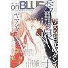 on BLUE 7�\Boys Love anthology for U (Feel�R�~�b�N�X �I���u���[)