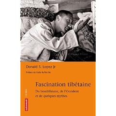 Fascination tib�taine : Du bouddhisme, de l'occident