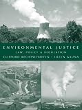 Environmental Justice: Law, Policy, and Regulation