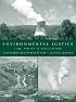 Environmental Justice: Law, Policy, and Regulation