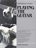 Playing The Guitar : A Self-instruction Guide To  Technique And Theory