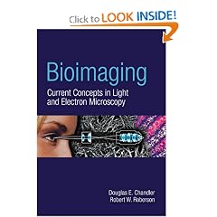 Bioimaging: Current Techniques in Light & Electron Microscopy