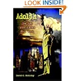 Adolph: The Spy Who Saved New York by David Holliday