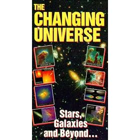 The Changing Universe: Stars, Galaxies and Beyond [VHS]