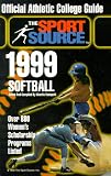 The Official College Guide, 1999: Softball (Official Guide to College Sports and College Scholarships) (The Sport Source)