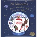 24 histoires pour attendre No�l avec les b�b�s