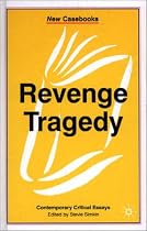 Revenge Tragedy (New casebooks)