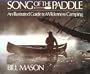 Song Of The Paddle: An Illustrated Guide To Wilderness Camping