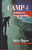 Camp 4: Recollections of a Yosemite Rockclimber