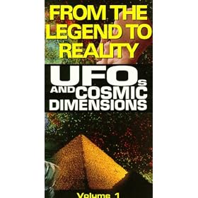 Ufos & Cosmic Dimensions 1: From the Legend to [VHS]