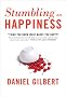 Stumbling on Happiness Stumbling on Happiness