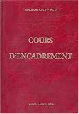 Cours d'encadrement : M�thode simple, compl�te et progressive