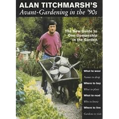 Avant-gardening in the '90s: The New Guide to One-upmanship in the Garden