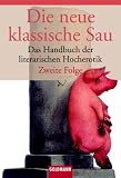 Die neue klassische Sau - Das Handbuch der literarischen Hocherotik. - Eva Zutzel, Adam Zausel